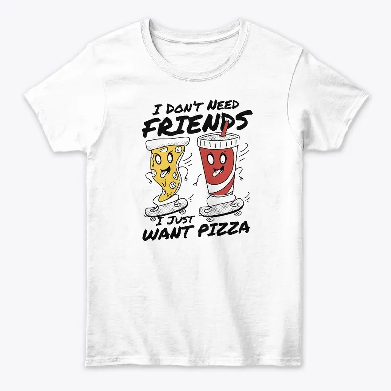 Pizza Over Friends Tee