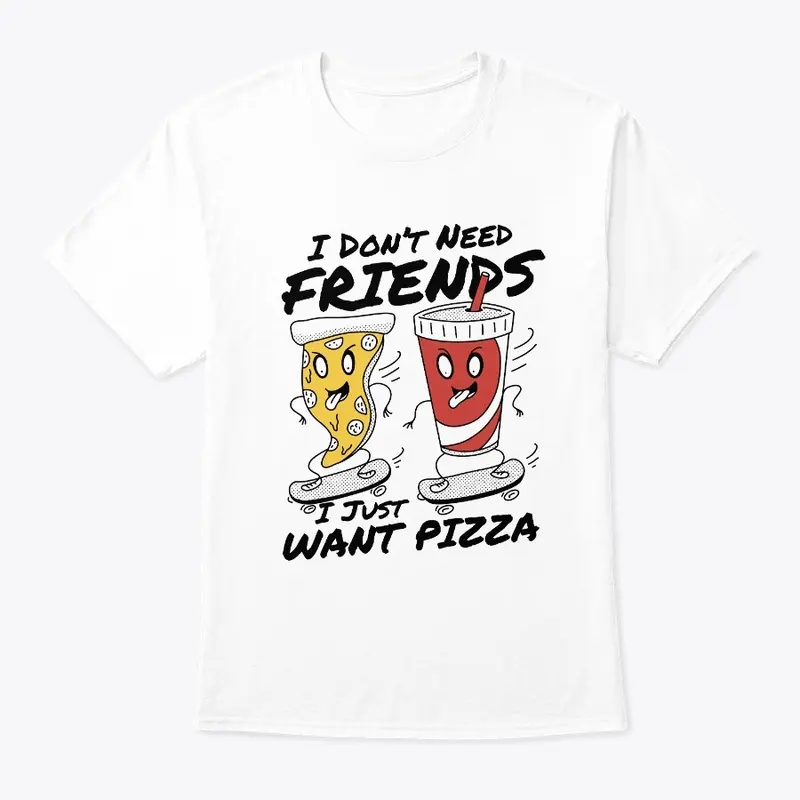 Pizza Over Friends Tee