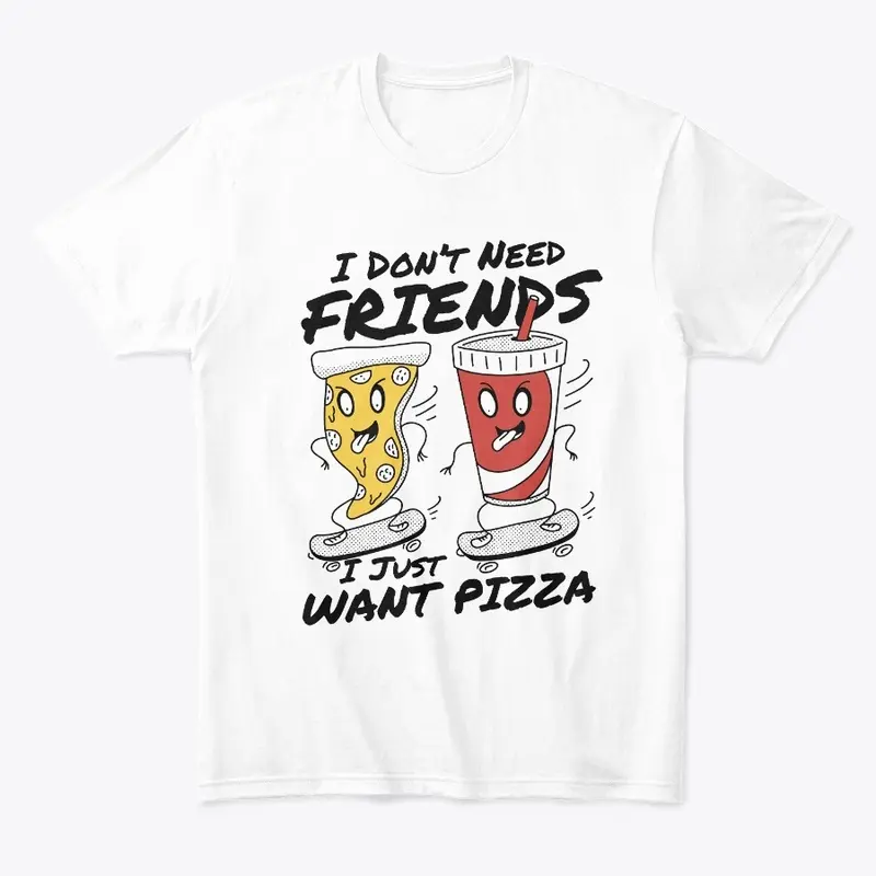 Pizza Over Friends Tee